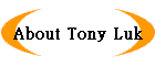 About Tony Luk