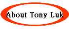 About Tony Luk